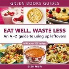 Eat Well Waste Less