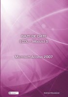 ECDL - Modulul 5. Baze de date - Microsoft Access 2007