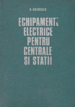 Echipamente electrice pentru centrale si statii