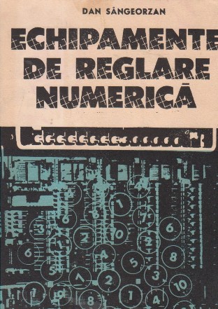 Echipamente de reglare numerica. Proiectare sistemica