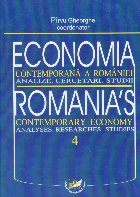 Economia contemporana a Romaniei. Analize. Cercetari. Studii 4