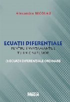 Ecuaţii diferenţiale pentru învăţământul tehnic superior : ecuaţii diferenţiale ordinare