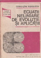 Ecuatii neliniare de evolutie si aplicatii