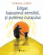 Edgar lupusorul sensibil puterea curajului