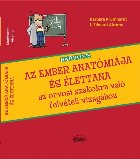 [Editia in limba maghiara] Barrons Az ember anatomiaja es elettana az orvosi szakokra valo felveteli vizsgahoz