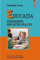 Educația Experiențe reflecții soluții