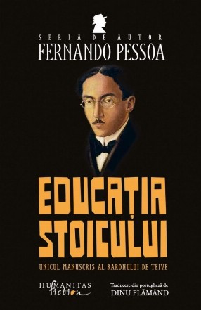 Educaţia stoicului : unicul manuscris al Baronului de Teive