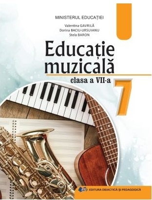 Educaţie muzicală : clasa a VII-a