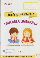 Educarea Limbajului Caiet lucru pentru