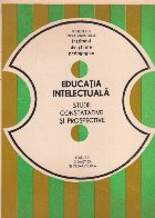 Educatia intelectuala - Studii constatative si prospective
