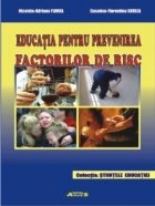 Educatia pentru prevenirea factorilor risc
