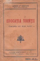 Educatia vointii - conceptia lui Jules Payot