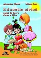 Educatie civica Caiet lucru pentru