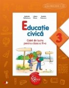 Educatie civica. Caiet de lucru. Clasa a III-a