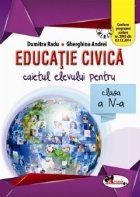 Educatie civica. Caietul elevului pentru clasa a IV-a