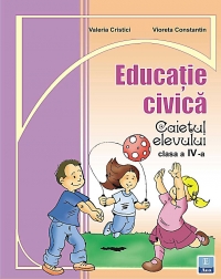 Educatie civica - caietul elevului, clasa a IV-a