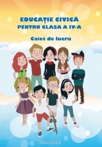 Educatie Civica, Clasa a IV-a - Caiet de lucru