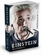 Einstein Viata universul sau