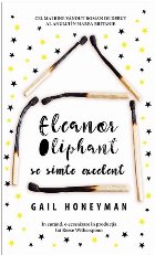 Eleanor Oliphant simte excelent (editie