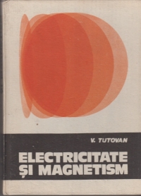 Electricitate si magnetism (vol.1)