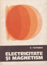 Electricitate si magnetism, Volumul al II-lea
