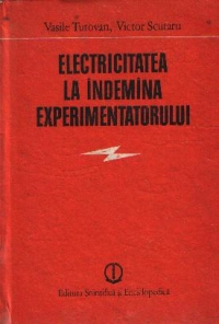 Electricitatea la indemina experimentatorului