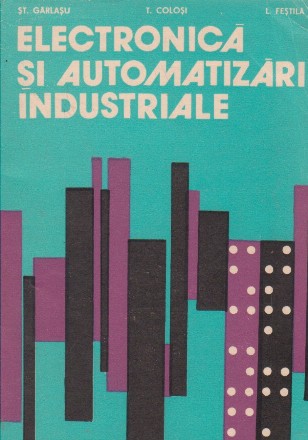 Electronica si automatizari industriale