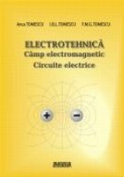 Electrotehnica Cimp electromagnetic Circuite electrice