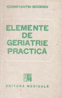 Elemente de geriatrie practica (Bogdan)