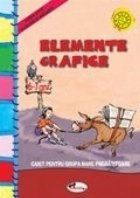 Elemente grafice - caiet grupa mare pregatitoare 6-7 ani