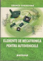 Elemente Mecatronica pentru Autovehicule