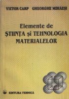 Elemente de stiinta si tehnologia materialelor