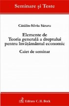 Elemente de Teoria generala a dreptului pentru invatamantul economic. Caiet de seminar