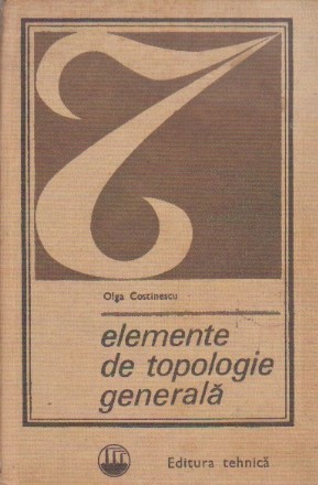 Elemente de Topologie Generala (Costinescu)