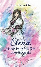 Elena, prinţesa celor trei anotimpuri : poezie