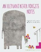 Elephant Never Forgets Notes Elephant Never Forgets Notes
