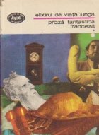 Elixirul viata lunga Proza fantastica