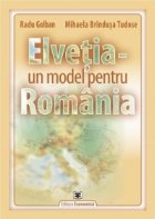 Elvetia - un model pentru Romania