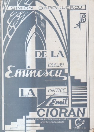 De la Eminescu la Emil Cioran - Eseuri critice