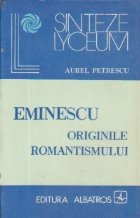Eminescu - Originile romantismului