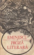Eminescu - Proza literara (Editie 1975)