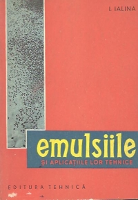 Emulsiile si aplicatiile lor tehnice