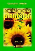Enciclopedia Plantelor vol IV (Pi-Z) - Plante din flora Romaniei