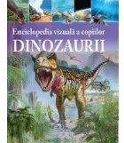 Enciclopedia vizuala a copiilor: Dinozaurii