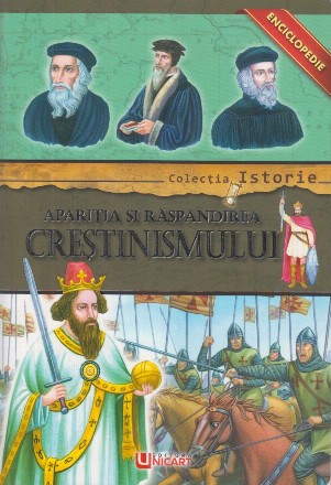 Enciclopedie Aparitia si raspandirea Crestinismului