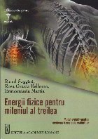 Energii fizice pentru mileniul al treilea : model evolutiv pentru medicină fizică şi de reabilitare
