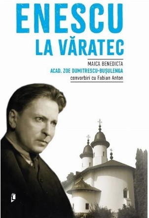 Enescu la Văratec