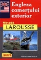 Engleza comertului exterior metoda Larousse