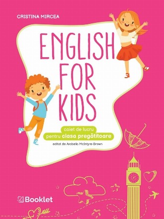 English for Kids : caiet de lucru pentru clasa pregatitoare