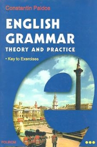 English Grammar. Theory and Practice, III - Key to exercises